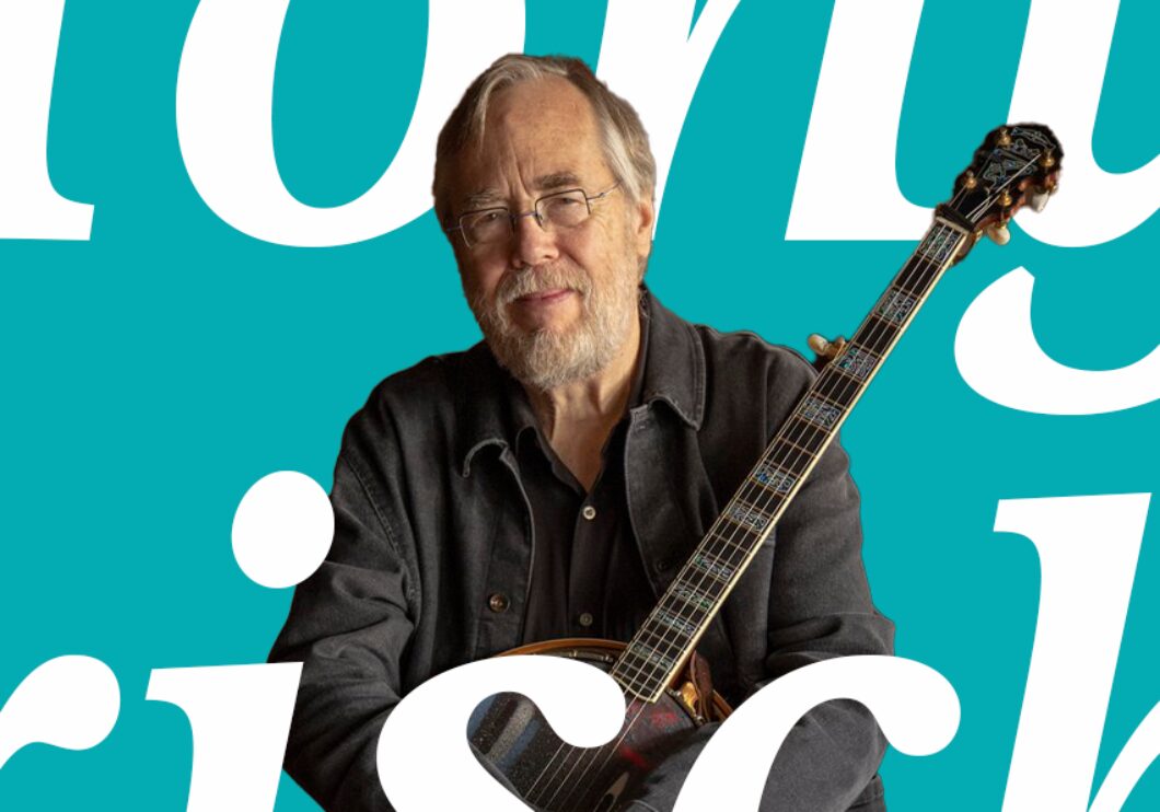 Tony Trischka holding a banjo, with text overlay that says, "Tony Trischka."