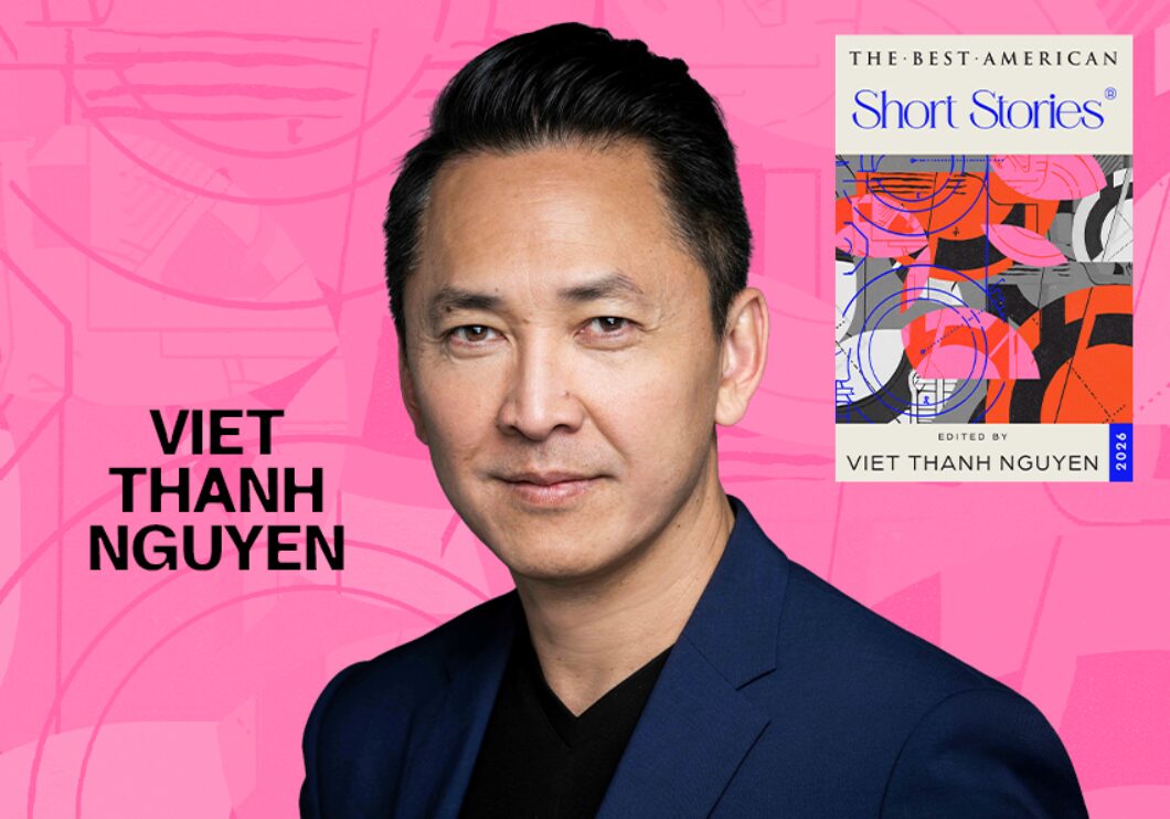 Against a pink background: a headshot of Viet Thanh Nguyen. The author's name appears in black text on the left of the image, and the cover of The Best American Short Stories 2026 appears in the upper right.