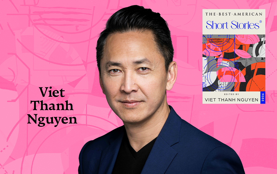 Against a pink background: a headshot of Viet Thanh Nguyen. The author's name appears in black text on the left of the image, and the cover of The Best American Short Stories 2026 appears in the upper left.