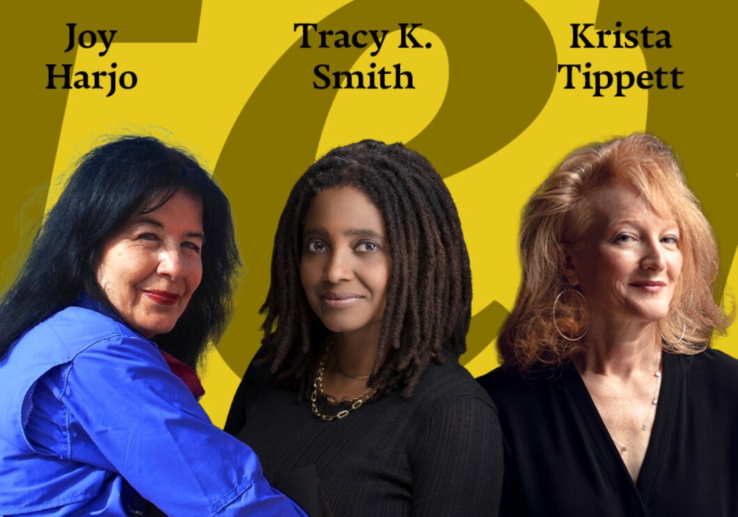 Joy Harjo, Tracy K. Smith, and Krista Tippett against a yellow background.