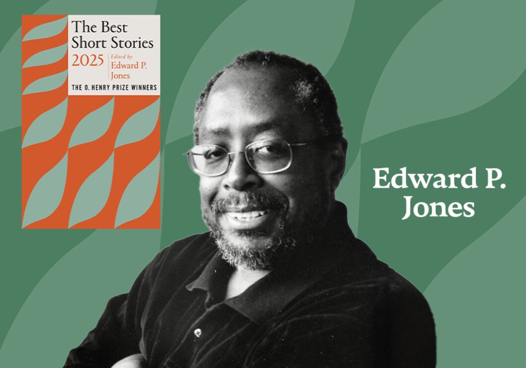 Black and white image of author Edward P. Jones next to book cover of the 2025 O. Henry Prize Stories collection against a green background. Text reads: Edward P. Jones