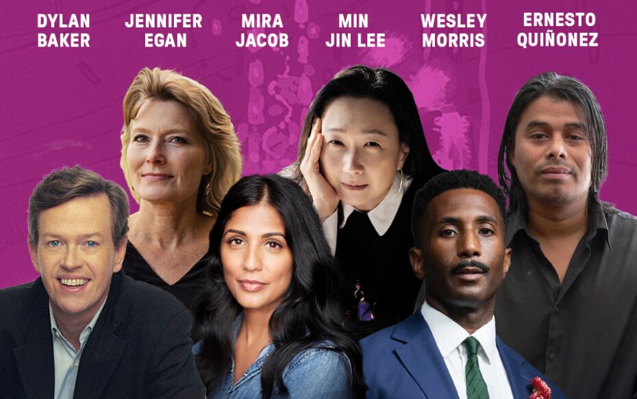 Headshots of Dylan Baker, Jennifer Egan, Mira Jacob, Min Jin Lee, Wesley Morris, and Ernesto Quiñonez against a purple background. The artists' names appear in white text above their headshots.