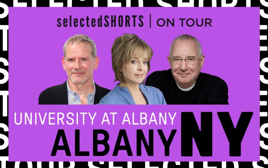 Against a purple background: headshots of Campbell Scott, Jill Eikenberry, and Michael Tucker. Top text: Selected Shorts On Tour. Bottom text: University at Albany, Albany, NY.