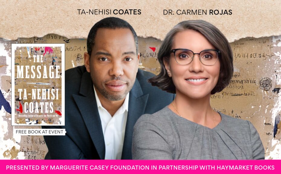 Headshots of Ta-Nehisi Coates and Carmen Rojas side by side. Their names appear above them on a tan background. An outline of the author's book is in the left side of the image in white text.