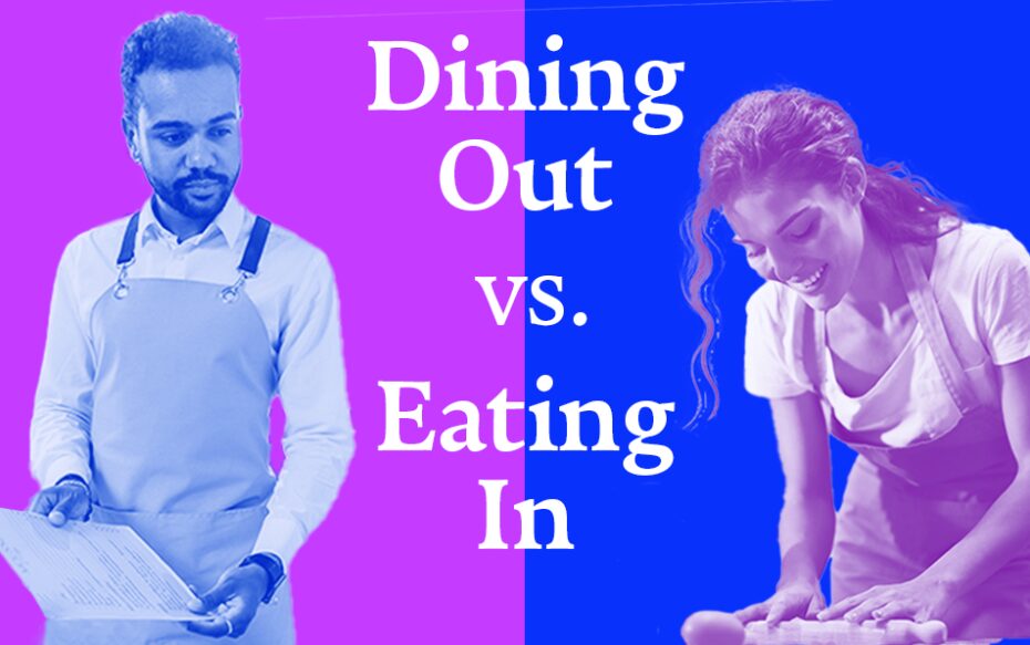 Against a divided purple and blue background: on the left, a man in an apron holds a menu. On the right, a woman in an apron kneads dough. White text reading Dining Out vs. Eating In appears in the center of the image.