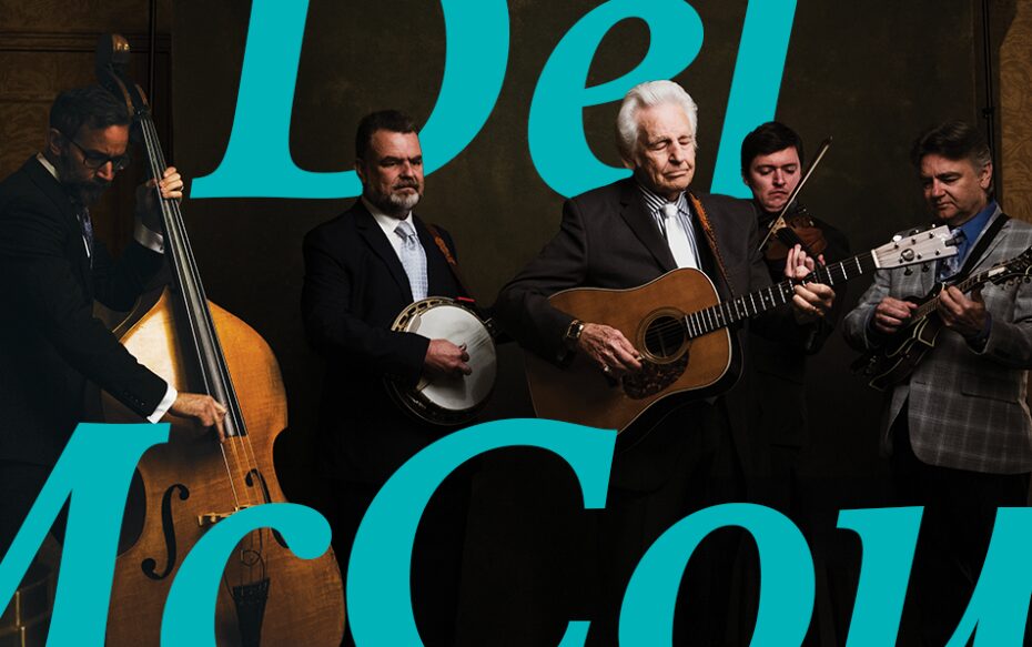 The Del McCoury Band holding their instruments, with text that says, "The Del McCoury Band."