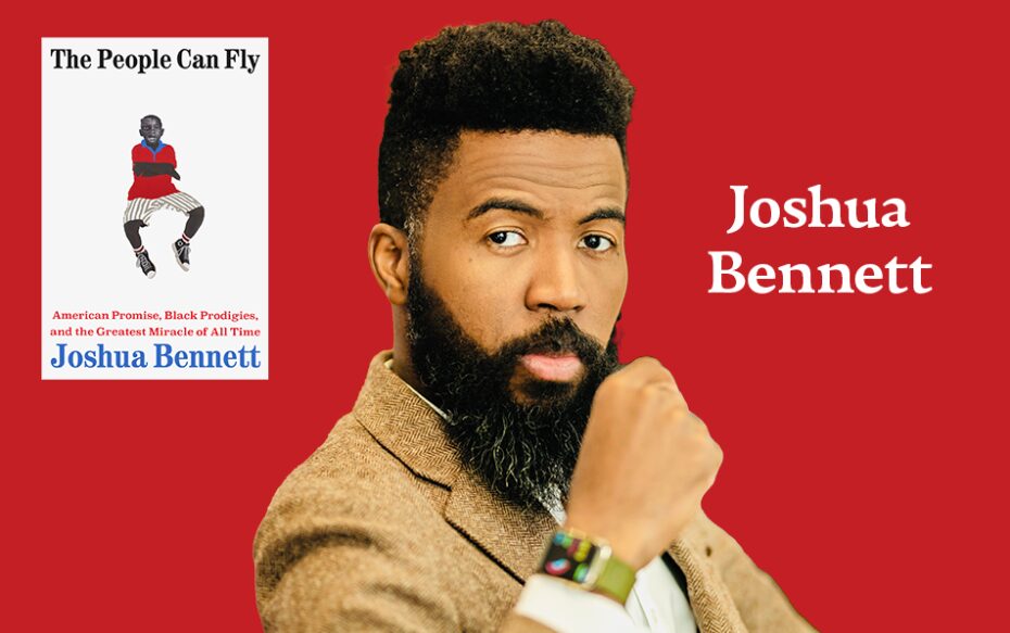Image of Joshua Bennett and his book The People Can Fly against a red background.