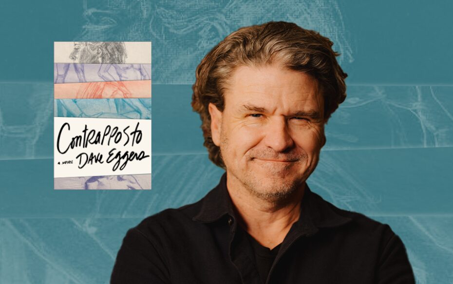 Image of Dave Eggers and his book Contrapposto against a blue background.