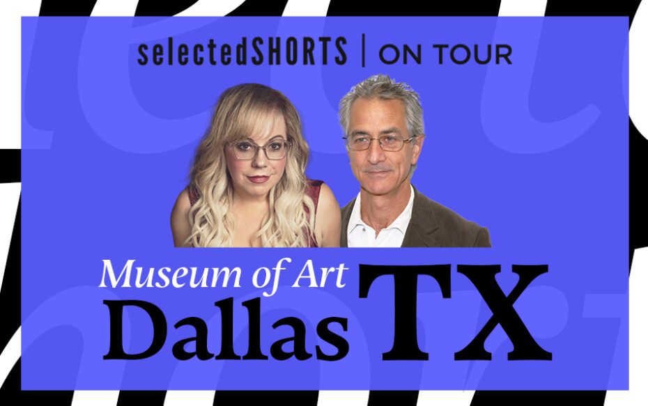 Top text: Selected Shorts on Tour. Bottom text: Museum of Art, Dallas, Texas. Center, against a blue background: headshots of Kirsten Vangsness and David Strathairn.