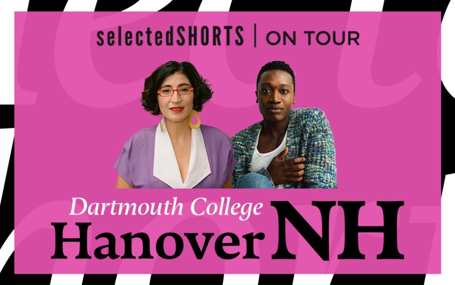 Top text: Selected Shorts on Tour. Bottom text: Dartmouth College, Hanover, NH. Center, against a pink background: headshots of Negin Farsad and Ato Blankson-Wood.