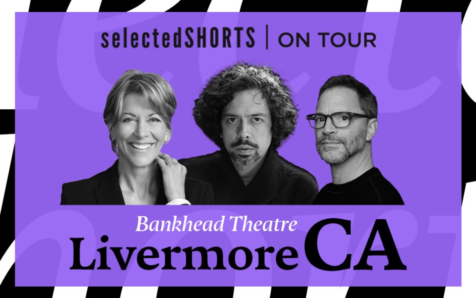 Top text: Selected Shorts On Tour. Bottom text: Bankhead Theatre, Livermore, CA. Center, against a purple background: headshots of Wendie Malick, Geoffrey Arend, and Joshua Malina.
