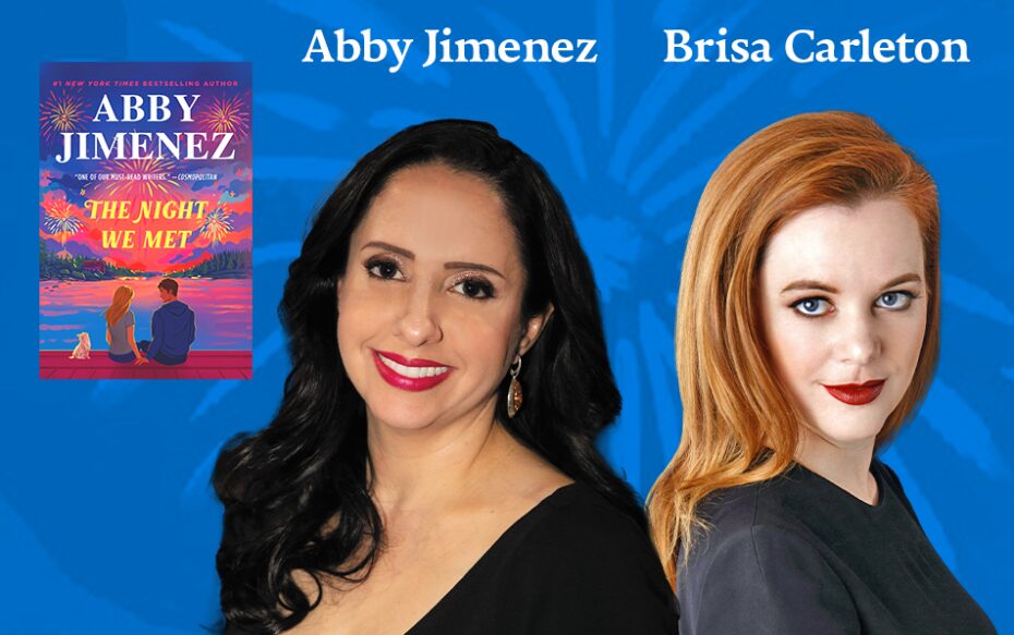 Against a blue background: headshots of Abby Jimenez and Brisa Carleton. The authors' names appear in white text above their headshots. The cover of Jimenez's book The Night We Met appears in the upper left.