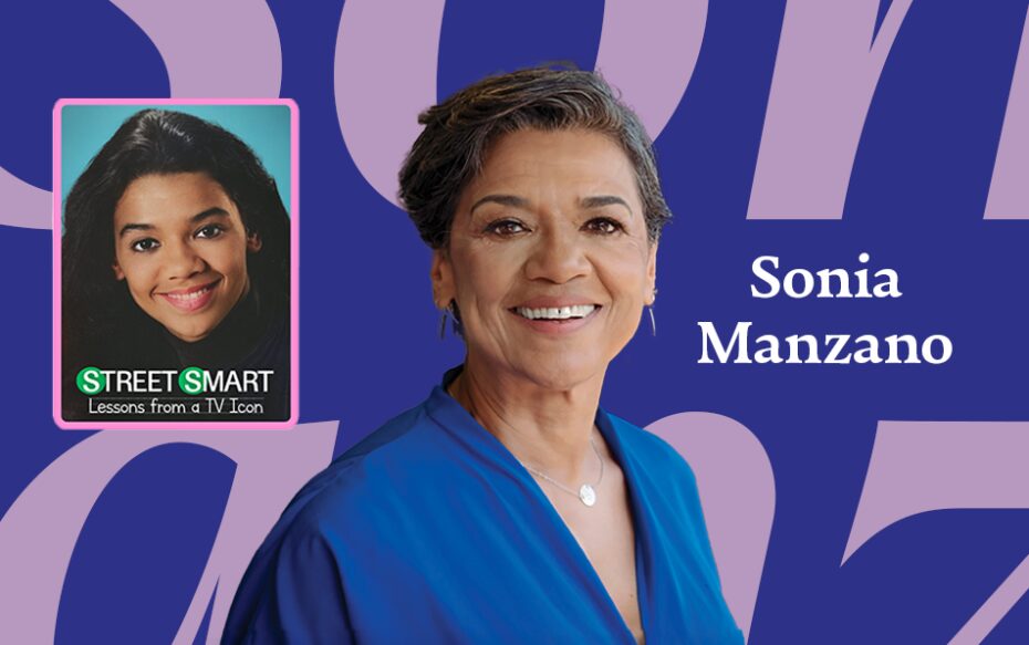 A headshot of Sonia Manzano and the poster for Street Smart: Lessons From a TV Icon.