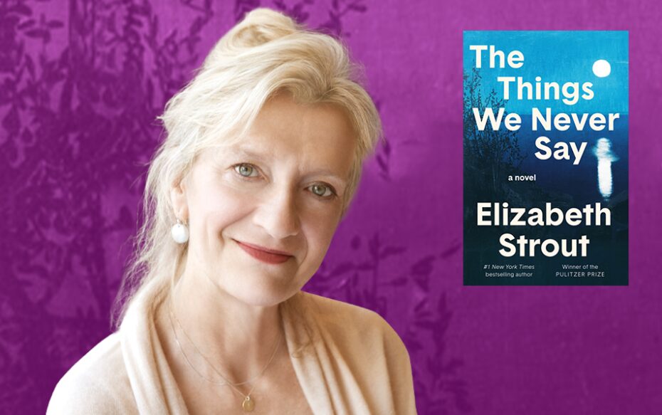 Against a purple background: a headshot of author Elizabeth Strout. The cover of her book, The Things We Never Say, appears on the right side of the image.