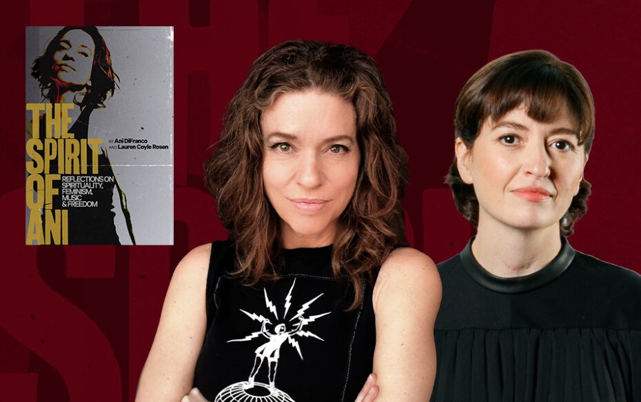 Against a dark red background: headshots of Ani DiFranco and Marielle Heller. The cover of DiFranco's book, The Spirit of Ani, appears in the upper left.