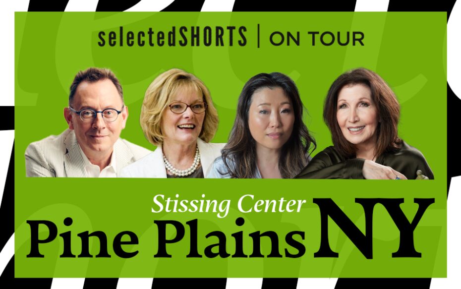 Top text: Selected Shorts on Tour. Bottom text: Stissing Center, Pine Plains, NY. Center, against a light green background: headshots of Michael Emerson, Jane Curtin, Deborah S. Craig, and Joanna Gleason.