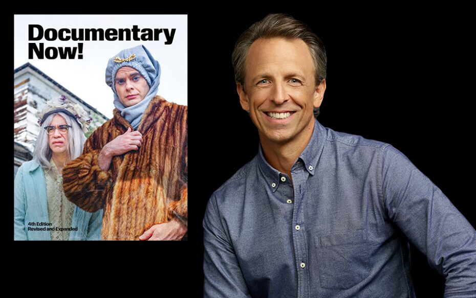 Against a black background: the cover of the book "Documentary Now!" A headshot of Seth Meyers appears on the left side of the image.