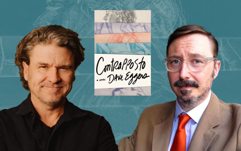 Against a light blue background: headshots of Dave Eggers and John Hodgman. The cover of Eggers' book Contrapposto appears in the center.