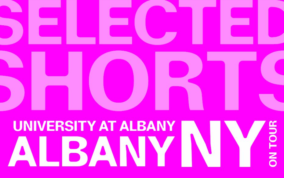 Against a purple background - top text: Selected Shorts. Bottom text: University at Albany, Albany, NY on tour