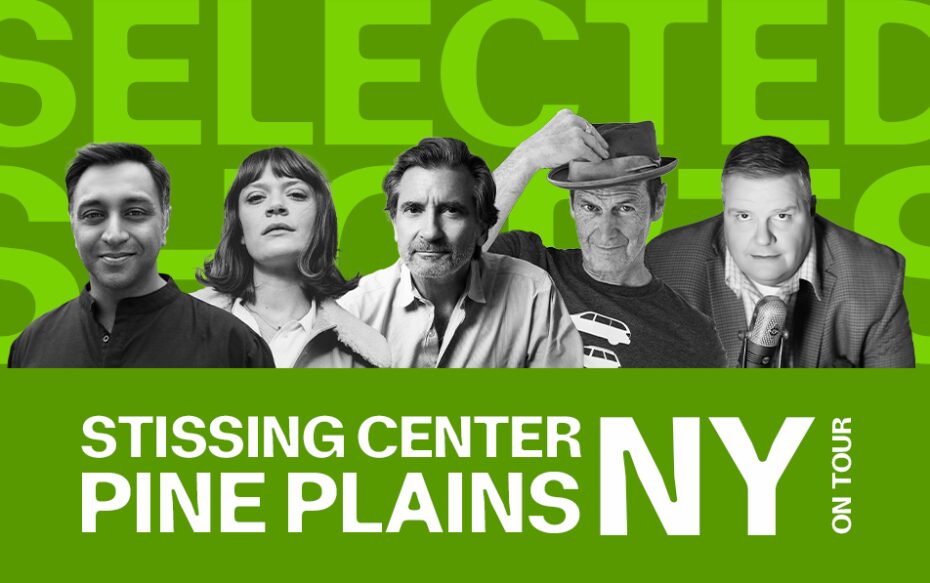 Against a green background: headshots of Bhavesh Patel, Colby Minifie, Griffin Dunne, Denis O'Hare, and Joe Donahue. Bottom text: Stissing Center, Pine Plains, NY on tour