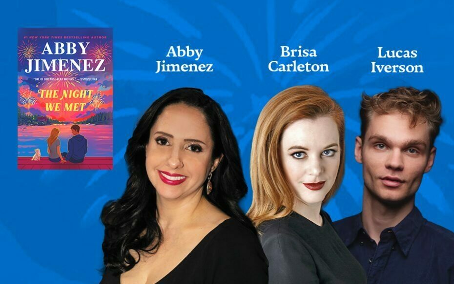 Against a blue background: headshots of Abby Jimenez, Brisa Carleton, and Lucas Iverson. The artists' names appear in white text above their headshots. The cover of Jimenez's book The Night We Met appears in the upper left.