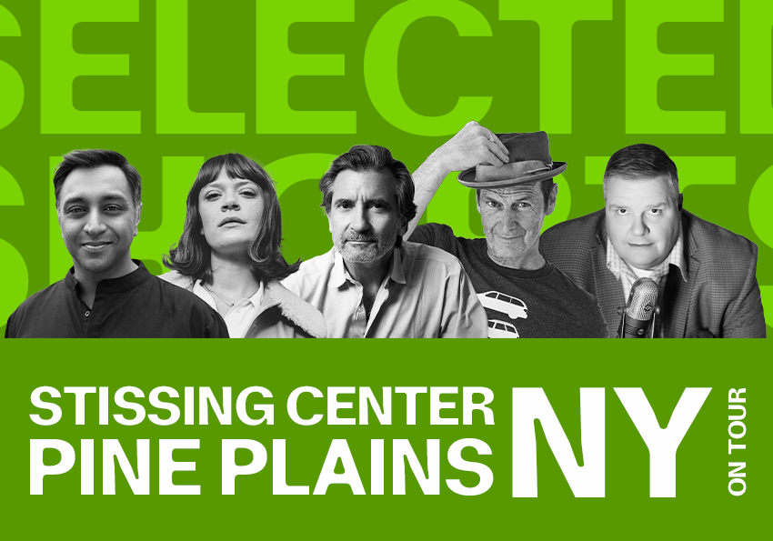 Selected Shorts on Tour: Stissing Center for Arts and Culture, Pine Plains, New York