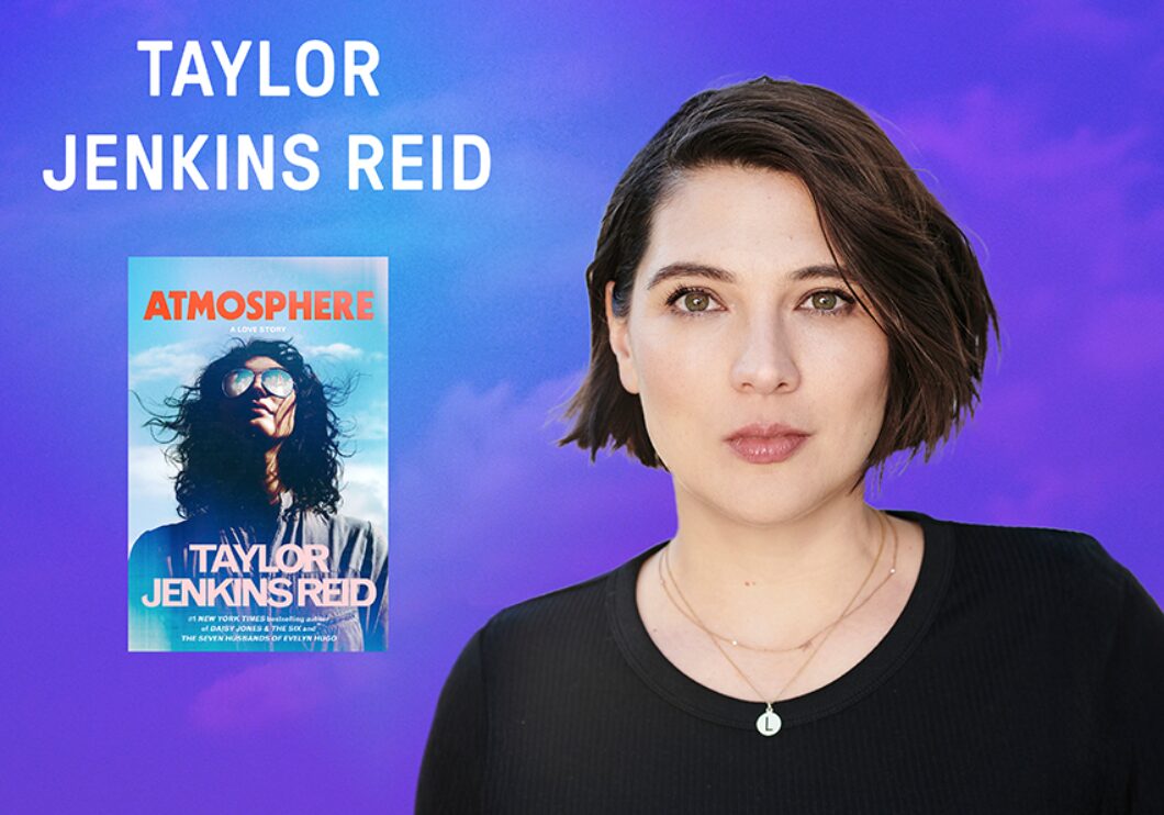 Against a blue and purple background: a headshot of Taylor Jenkins Reid, beside the cover of her novel "Atmosphere." The author's name appears in white text on the upper left of the image.
