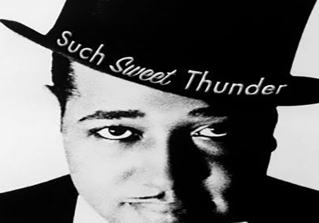 Close up black and white photo of Duke Ellington wearing a top hat. The show title Such Sweet Thunder, appears on the hat brim.