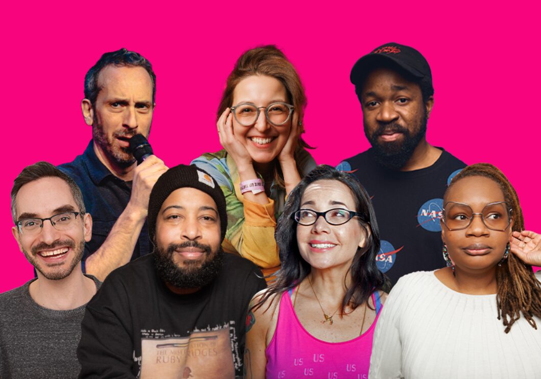 Against a bright pink background: headshots of Peter Grosz, Natasha Vaynblat, Ikechukwu Ufomadu, Myq Kaplan, Brandon Collins, Janeane Garofalo, and Shalewa Sharpe.
