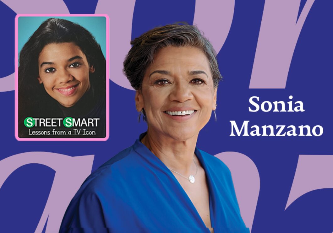 A headshot of Sonia Manzano and the poster for Street Smart: Lessons From a TV Icon.