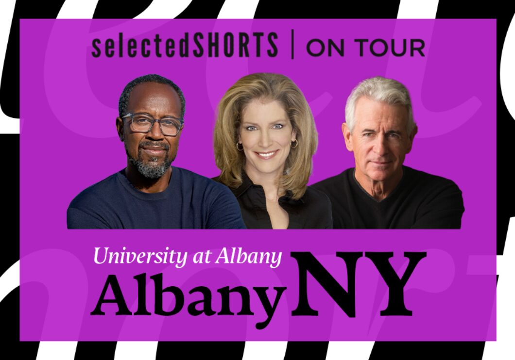 Top text: Selected Shorts on Tour. Bottom text: University at Albany, Albany, NY. Center, against a purple background: headshots of Nathan Hinton, Patricia Kalember, and James Naughton.