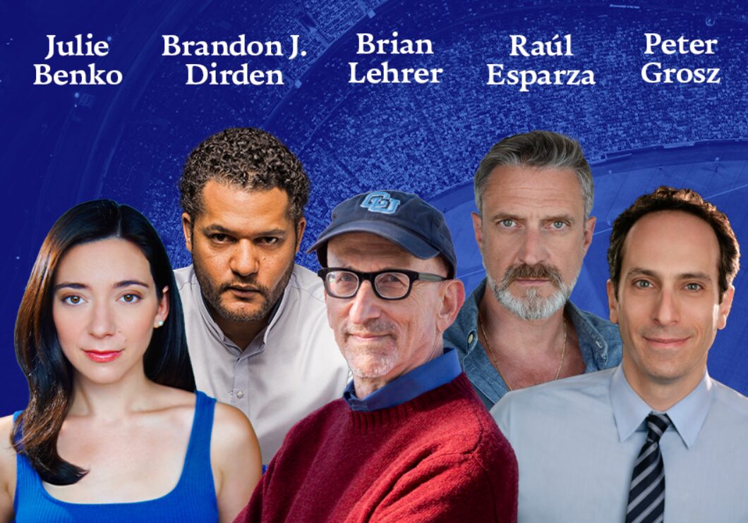 Foreground: headshots of Julie Benko, Brandon J. Dirden, Brian Lehrer, Raúl Esparza, and Peter Grosz. The artists' names appear in white text above their headshots. Background: a blue-tinted picture of a baseball diamond from above.