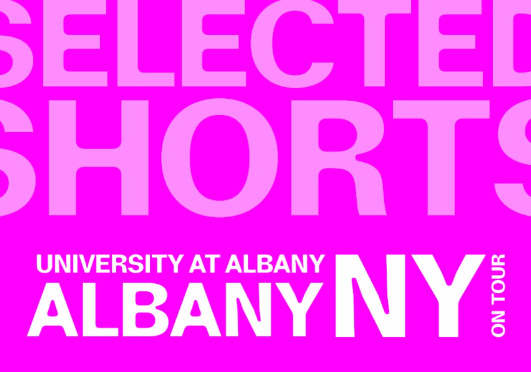 Against a purple background - top text: Selected Shorts. Bottom text: University at Albany, Albany, NY on tour