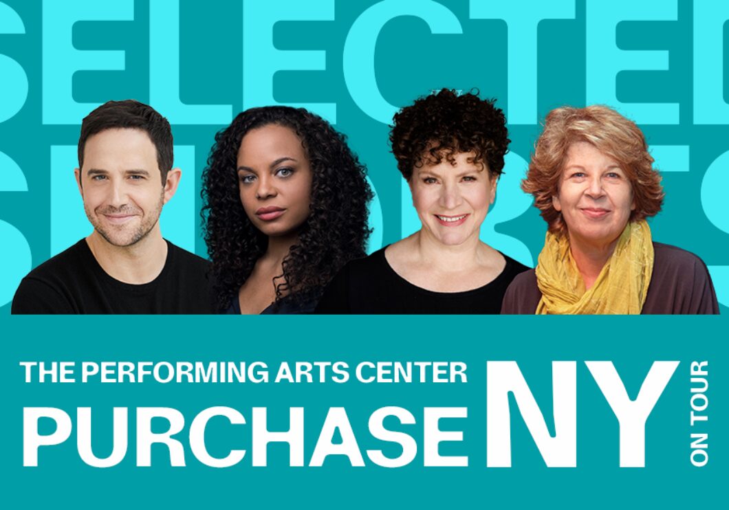Against a cyan background: headshots of Santino Fontana, Michelle Beck, Susie Essman, and Meg Wolitzer. Bottom text: The Performing Arts Center, Purchase, NY on tour