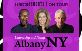 Top text: Selected Shorts on Tour. Bottom text: University at Albany, Albany, NY. Center, against a purple background: headshots of Nathan Hinton, Patricia Kalember, and James Naughton.